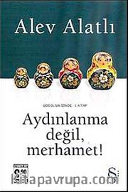 Aydınlanma Değil, Merhamet! - Gogol' un İzinde I.Kitap (Cep Boy)