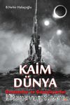 Kaim Dünya 1. Kitap 1. Kısım & Daralanlar ve Genişleyenler