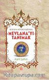 Kur'an ve Sünnet Işığında Mevlanayı Tanımak
