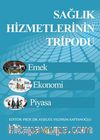 Sağlık Hizmetlerinin Tripodu