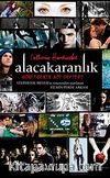 Alacakaranlık & Yönetmeninin Not Defteri