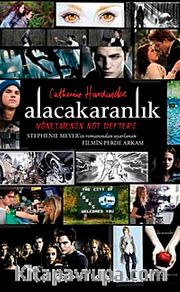 Alacakaranlık <br /> Yönetmeninin Not Defteri