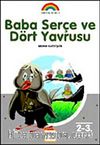 Baba Serçe ve Dört Yavrusu