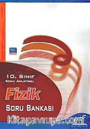 10. Sınıf Fizik Konu Anlatımlı Soru Bankası