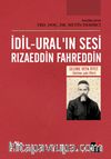 İdil Ural’ın Sesi Rızaeddin Fahreddin