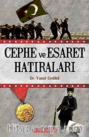 Cephe ve Esaret Hatıraları