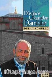 Düşünce Ufkumdan Damlalar
