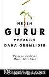 Neden Gurur Paradan Daha Önemlidir