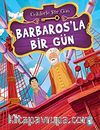 Barbaros'la Bir Gün