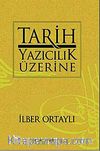 Tarih Yazıcılık Üzerine