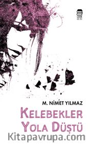 Kelebekler Yola Düştü 
