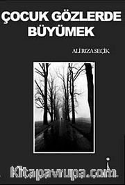 Çocuk Gözlerde Büyümek