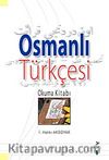 Osmanlı Türkçesi Okuma Kitabı