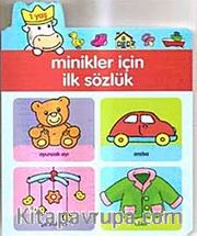 Minikler İçin İlk Sözlük-1 Yaş