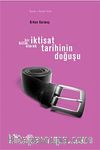 İktisat Tarihinin Doğuşu-Bir Bilim Olarak