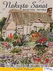 Nakışta Sanat <br /> Brezilya Nakışı - Altın Nakışı