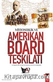 Misyonerlik ve Amerikan Board Teşkilatı