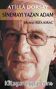Sinemayı Yazan Adam Atilla Dorsay
