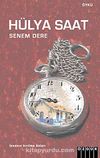 Hülya Saat & İnsanın Kırılma Anları