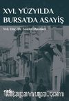 XVI. Yüzyılda Bursa’da Asayiş