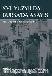 XVI. Yüzyılda Bursa’da Asayiş