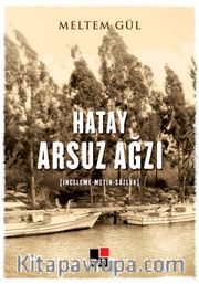 Hatay Arsuz Ağzı (İnceleme-Metin-Sözlük)