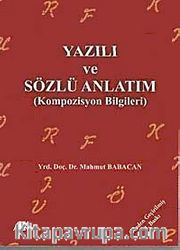 Yazılı ve Sözlü Anlatım <br /> Kompozisyon Bilgileri