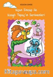 Uçan Sincap ile Uzaylı Topaç'ın Serüvenleri
