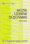 Müzik Üzerine Düşünmek