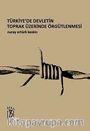 Türkiye'de Devletin Toprak Üzerinde Örgütlenmesi