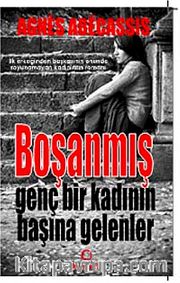 Boşanmış Genç Bir Kadının Başına Gelenler