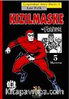 Kızılmaske-5 Macera