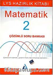 LYS Matematik 2 Çözümlü Soru Bankası