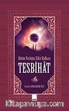 Bütün Varlığın Zikir Halkası Tesbihat