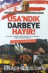 USA'ndık Darbeye Hayır !  