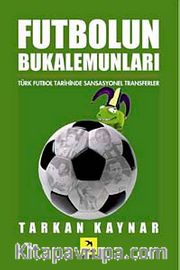 Futbolun Bukalemunları