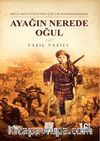 Ayağın Nerede Oğul