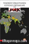 Terörist Örgütlerin Güvenli Ortamları ve PKK