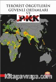 Terörist Örgütlerin Güvenli Ortamları ve PKK
