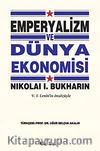 Emperyalizm ve Dünya Ekonomisi & V.I.Lenin'in Önsözüyle