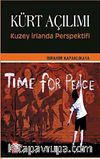 Kürt Açılımı & Kuzey İrlanda Perspektifi
