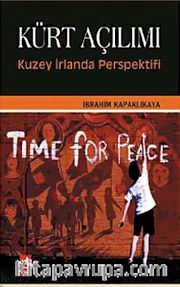 Kürt Açılımı <br /> Kuzey İrlanda Perspektifi