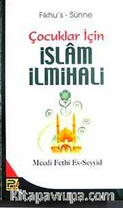 Fıkhu's-Sünne Çocuklar İçin İslam İlmihali