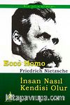 Ecco Homo & İnsan Nasıl Kendisi Olur