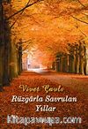 Rüzgarla Savrulan Yıllar