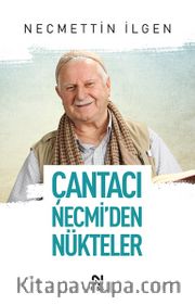 Çantacı Necmi'den Nükteler