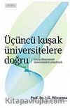Üçüncü Kuşak Üniversitelere Doğru & Geçiş Döneminde Üniversiteleri Yönetmek