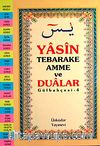 Yasin Tebareke Amme ve Dualar (Gülbahçesi-4)