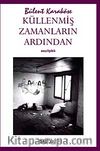 Küllenmiş Zamanların Ardından