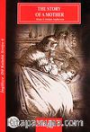 The Story Of A Mother / İngilizce Seviye-6 (Cdisiz)